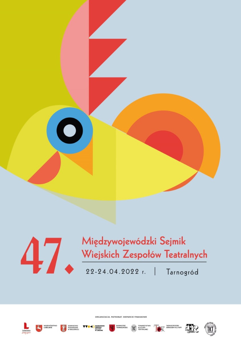 Plakat 47. Międzywojewódzkiego Sejmiku Wiejskich Zespołów Teatralnych. Tarnogród 2022 r. Na plakacie różnobarwna kompozycja trójkątów i kół.